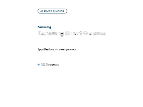 Samsung Smart Glasses